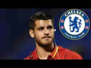 Video: Alvaro Morata - All 20 Goals 2016/2017 - Welcome To Chelsea